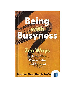 Being with Busyness by Zen Ways book cover on Bookdio.org