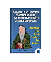 Famous Quotes: Quotations on Life, Love, and Motivation with Questions to Power by DEE COLHEN book cover on Bookdio