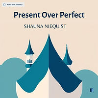Present Over Perfect by SHAUNA NIEQUISTAudio book summary cover image on Bookdio.org inSelf Help