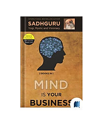 Mind Is Your Business by Sadhguru book cover on Bookdio.org