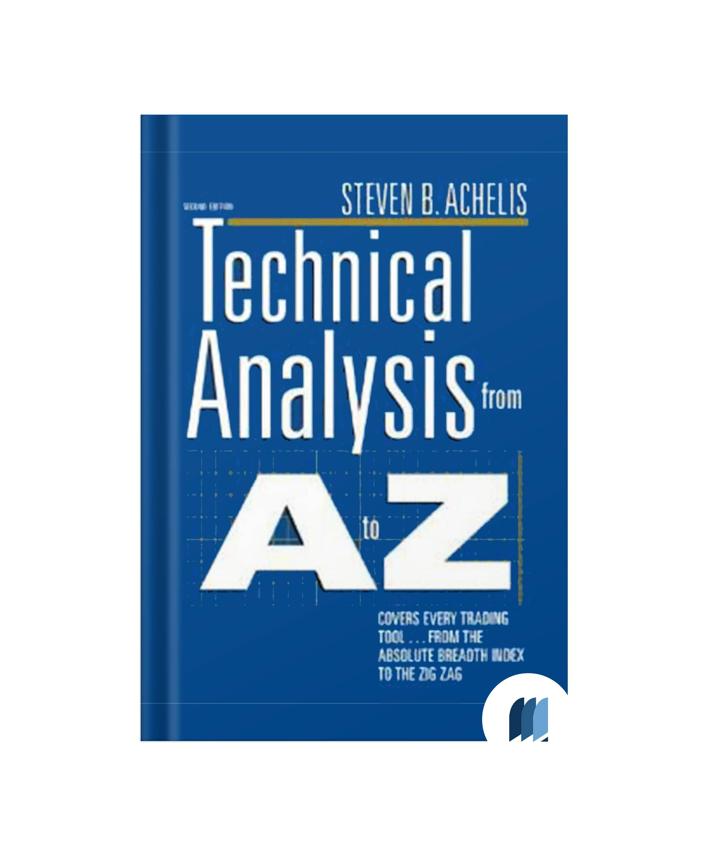 Technical Analysis A to Z by Steven B.Achelis book free pdf download ...