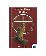 Higher Being Bodies by Ocke de Boer book cover on Bookdio.org