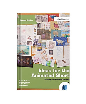 Ideas for the Animated Short: Finding and Building Stories by KAREN SULLIVAN, GARY SCHUMER & KATE ALEXANDER book cover on bookdio.org