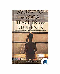 Ayurveda for Yoga Teachers and Students by SIVA RAAKHI MOHAN book cover on Bookdio