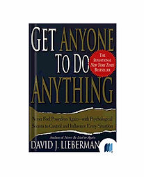 Get Everyone to Do Anything by DAVID J. LIEBERMAN book cover on Bookdio