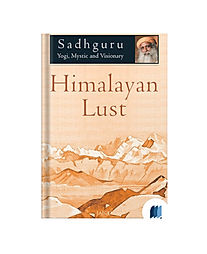 Himalayan Lust by Sadhguru book cover on Bookdio.org