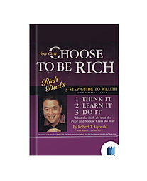 You Can Choose to Be Rich by ROBERT T. KIYOSAKI book cover on Bookdio
