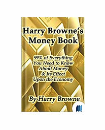 99% of All You Need to Know About Money and Its Effect Upon Economy by HARRY BROWNE book cover on Bookdio