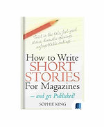 How to Write Short Stories for Magazines – and Get Published by SOPHIE KING book cover on Bookdio