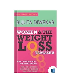 Women and the Weight Loss Tamasha by Rujuta Diwekar book cover on Bookdio.org