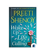 Wake Up, Life Is Calling by Preeti Shenoy book cover on Bookdio.org