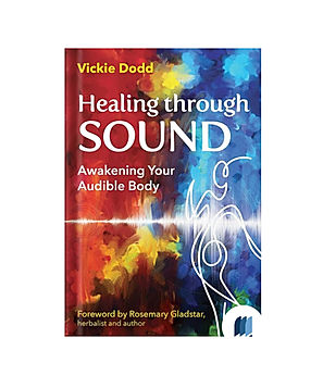 Healing Through Sound by Vickie Dodd book cover on Bookdio.org