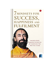 7 Mindsets for Success, Happiness, and FulfillmenT by SWAMI MUKUNDANANDA book cover on Bookdio
