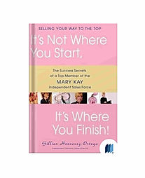 It's Not Where You Start, It's Where You Finish by GILLIAN HENNESSY ORTEGA book cover on Bookdio