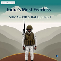 India's Most Fearless by SHIV AROOR & RAHUL SINGH audio book sumamry cover on bookdio.org in Historical
