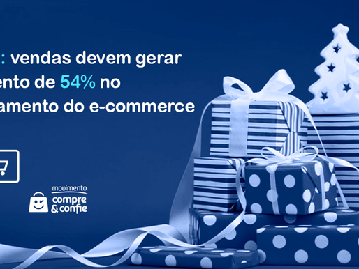 Natal: vendas devem gerar aumento de 54% no faturamento do e-commerce