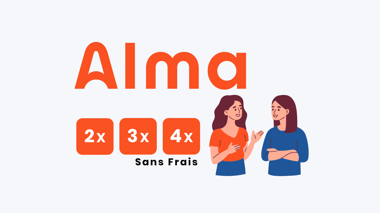 Paiement en plusieurs fois avec Alma - 2x 3x 4x sans frais