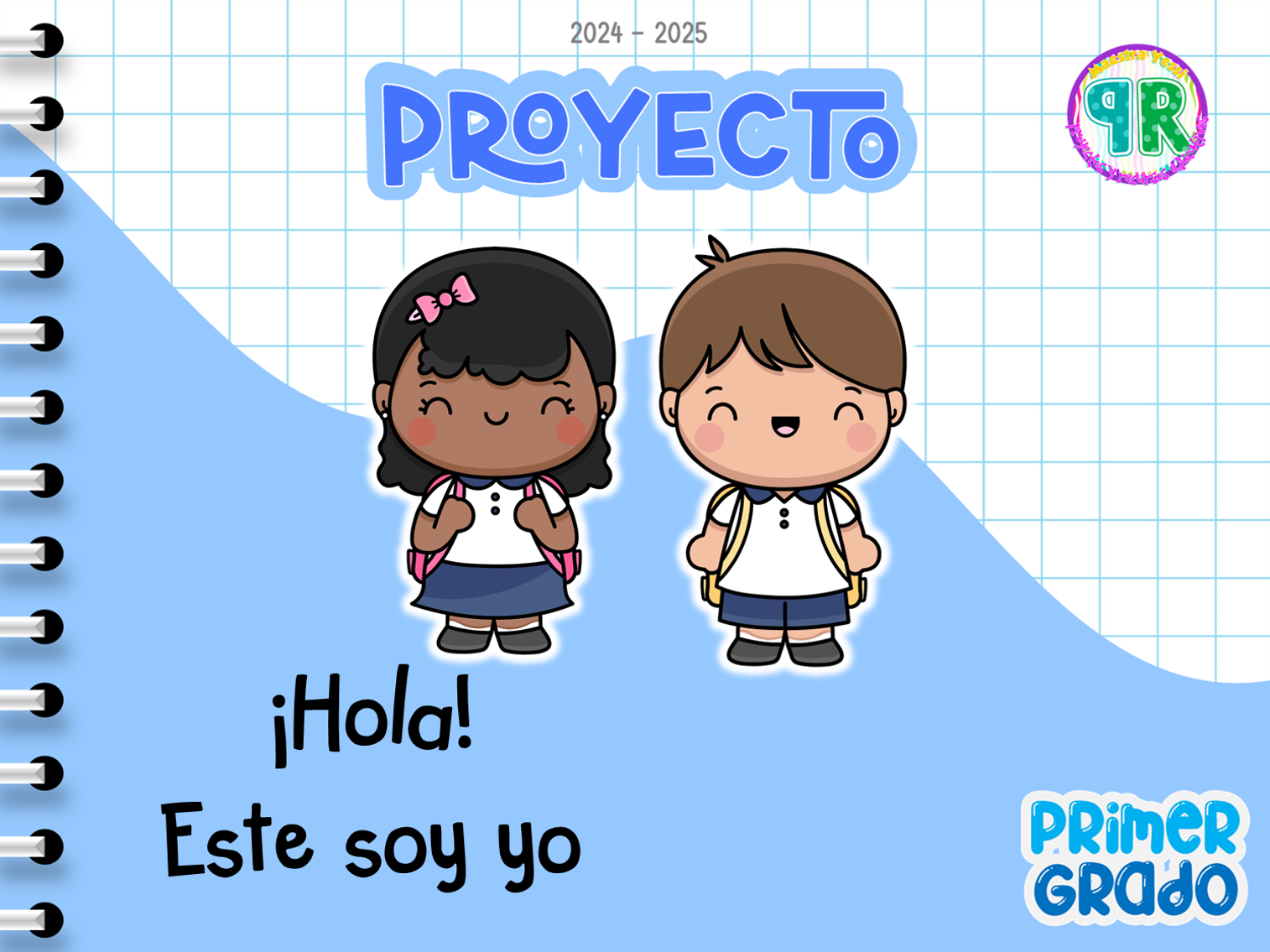 Proyecto: ¡Hola! Este soy yo PRIMER GRADO