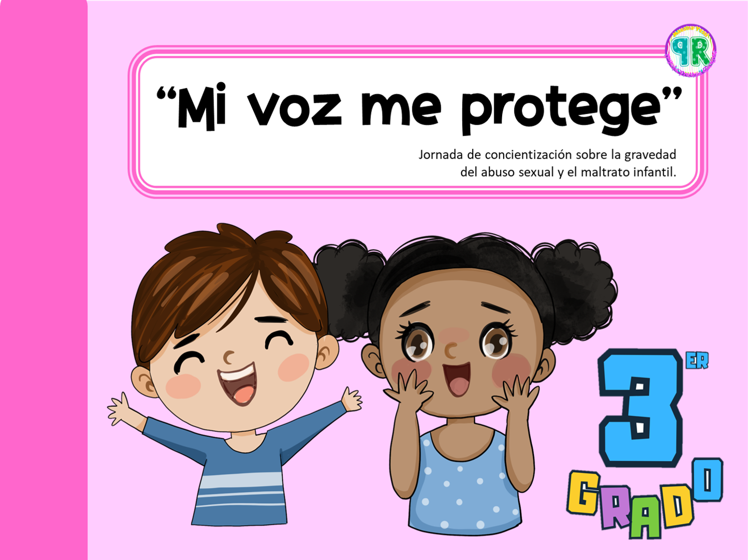 Tercer Grado Secuencia Didáctica: Mi voz me protege