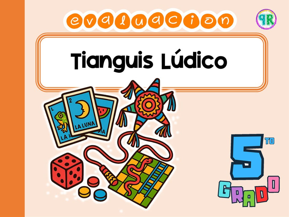 Miniatura: Quinto Grado Proyecto: Tianguis Lúdico