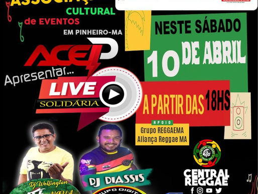 Associação Cultural de Eventos de Pinheiro-ma, Realiza Live Solidária em prol das Famílias Carentes.