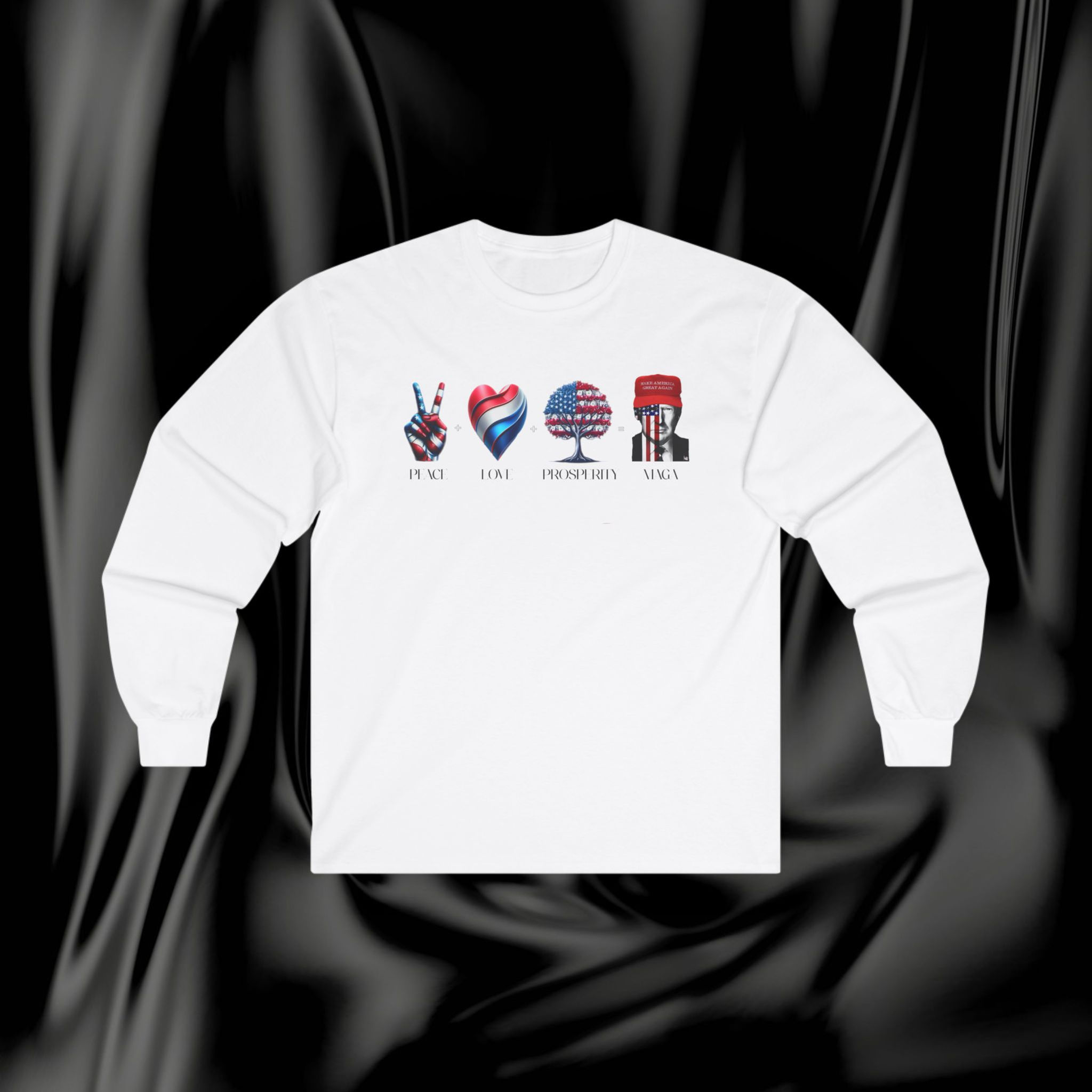Peace Love Prosperity Trump MAGA Long Sleeve Tee