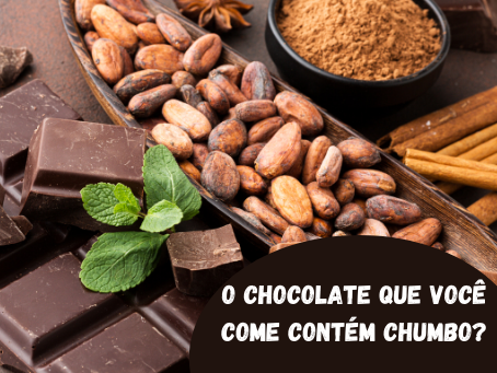 O chocolate que você come contém chumbo?