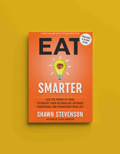 Eat Smarter – Shawn Stevenson