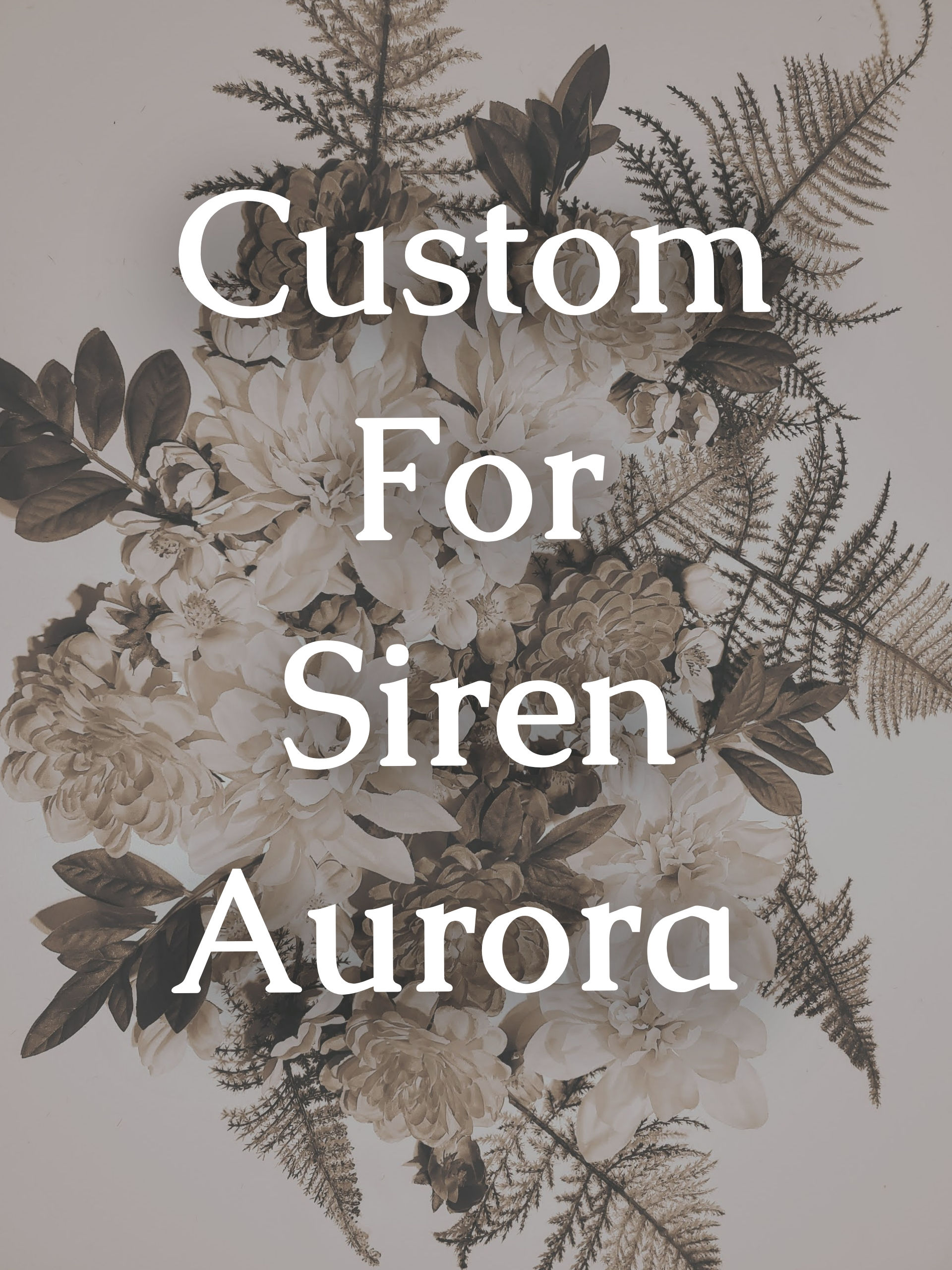 Custom for Siren Aurora