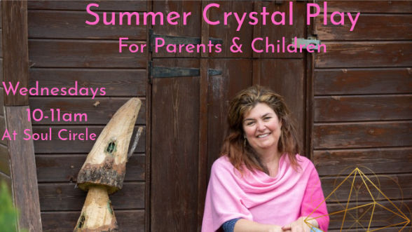 Summer Crystal Playshop  |  Blossom Naturally