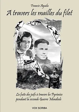 A TRAVERS LES MAILLES DU FILET de Francis Aguila