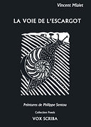 LA VOIE DE L'ESCARGOT de Vincent Mialet