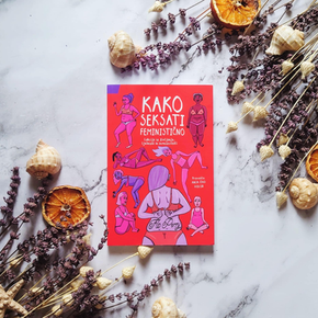 Flo Perry - Kako seksati feministično