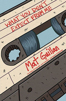 Mat Guillan - What you dont expect from me.jpeg