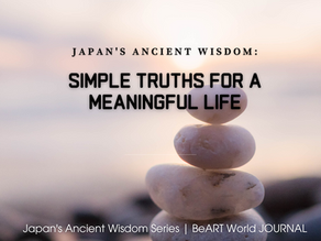 Japan's Ancient Wisdom: Simple Truths for a Meaningful Life