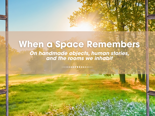 When a Space Remembers: How Japanese Handmade Art and Crafts Transform Interior Spaces