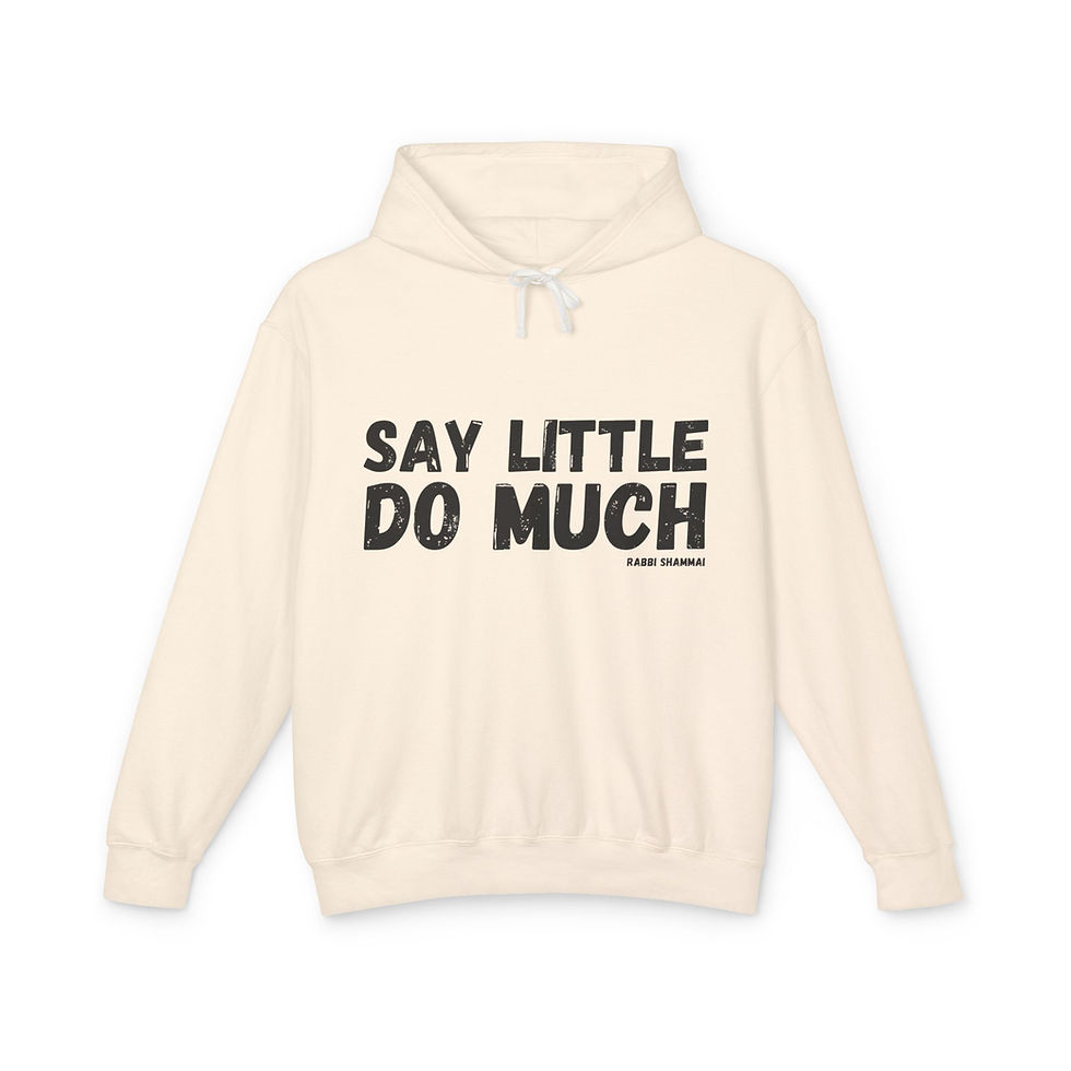 Thumbnail: "Say Little, Do Much" Unisex Lightweight Hooded Sweatshirt
