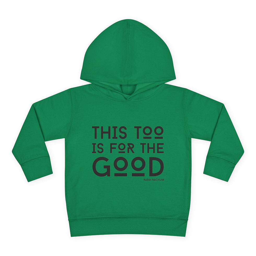 Thumbnail: "This Too is for the Good" Toddler Pullover Fleece Hoodie