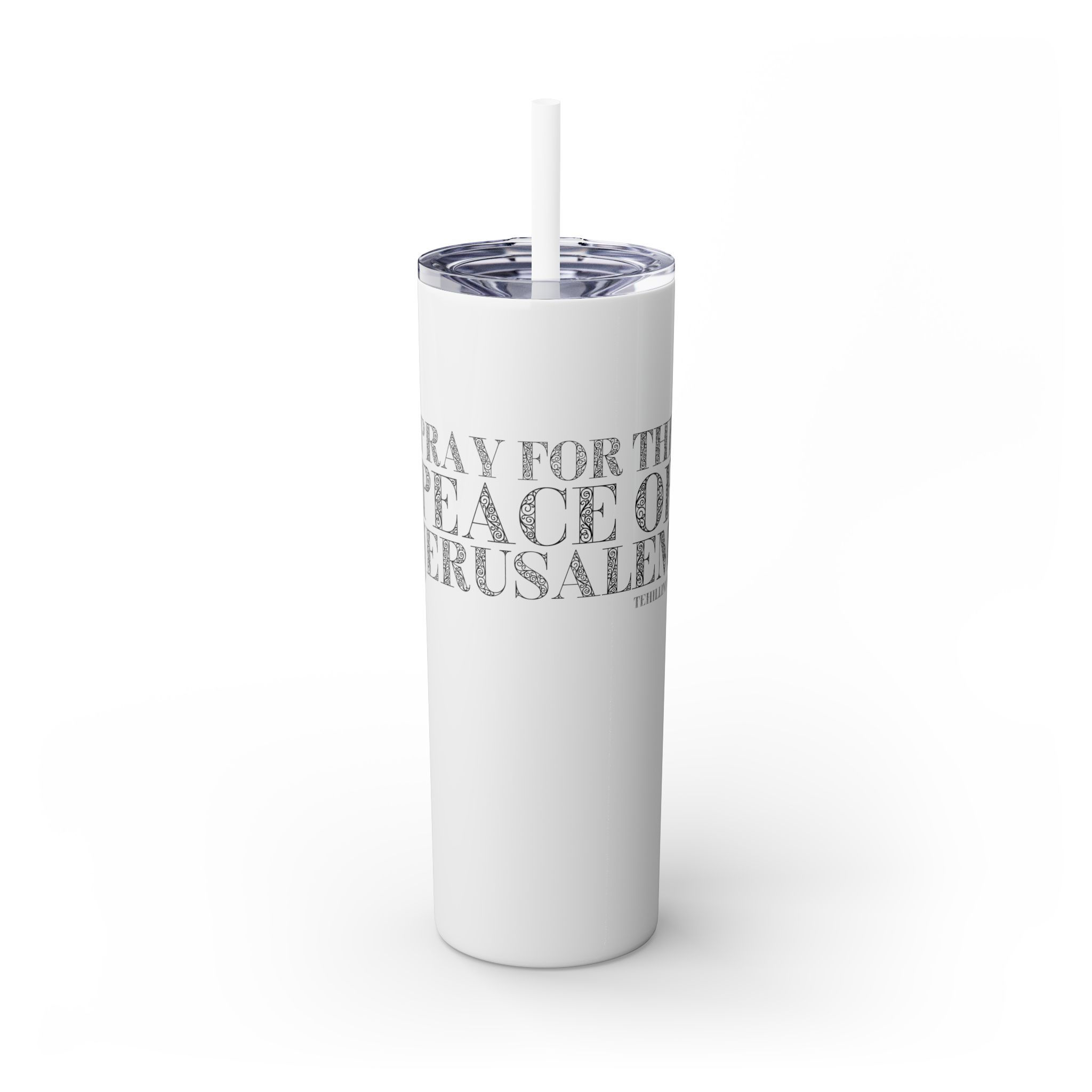 "Pray for the Peace of Jerusalem" Skinny Tumbler with Straw, 20oz