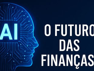 🚀 O futuro das finanças já começou e a IA está no centro da revolução