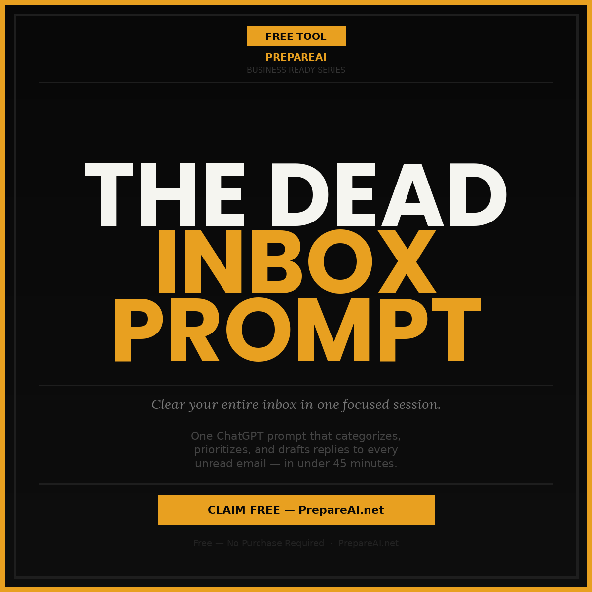 100% Free - The Dead Inbox Prompt