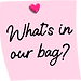 Sticky note reading 'What's in our bag?'