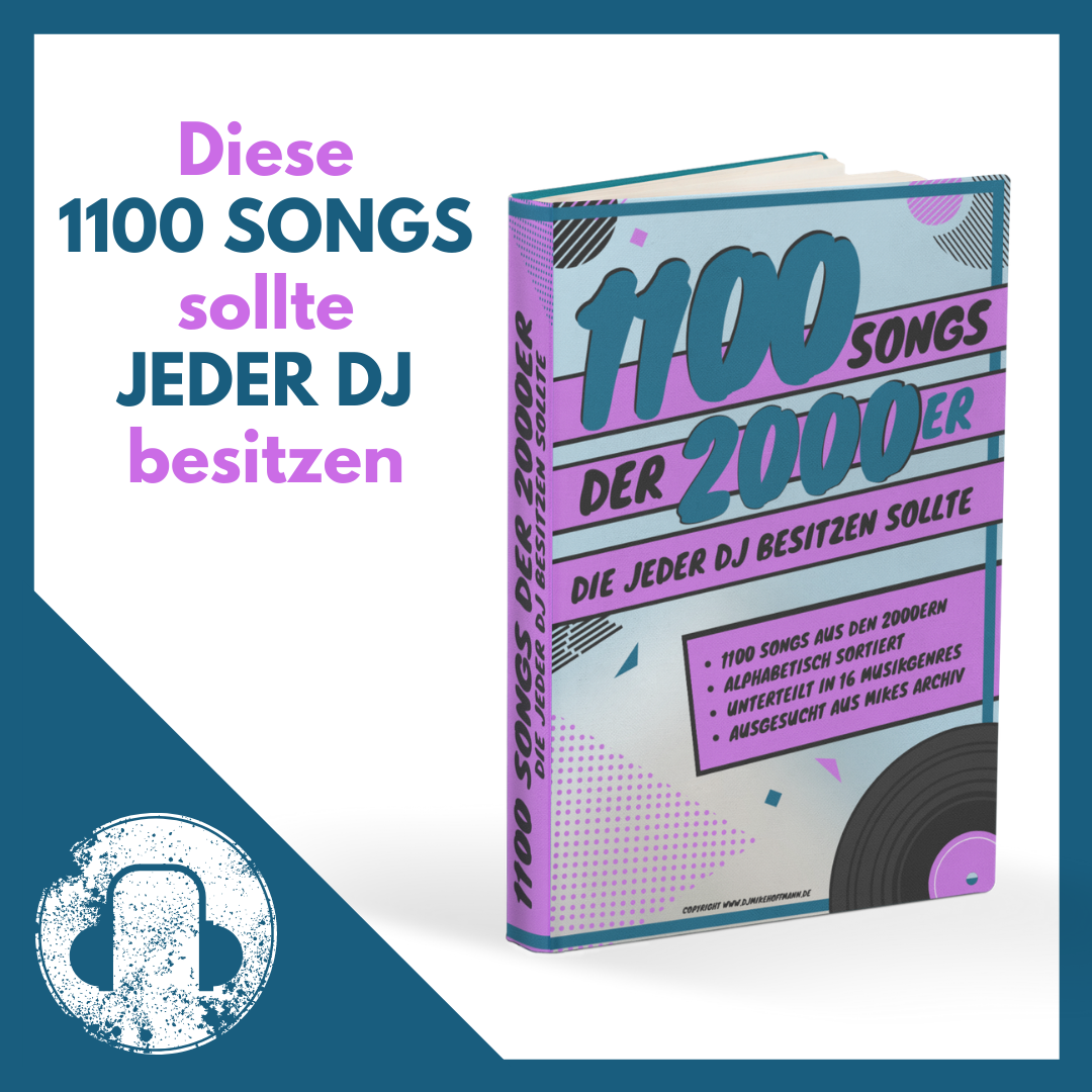 DJ Playlisten - 1100 Songs der 2000er, die jeder DJ besitzen sollte