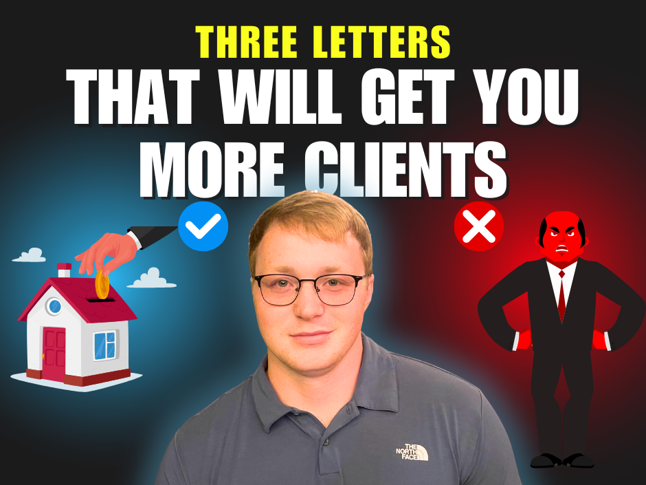 Three Letters That Will Magically Get You More Clients