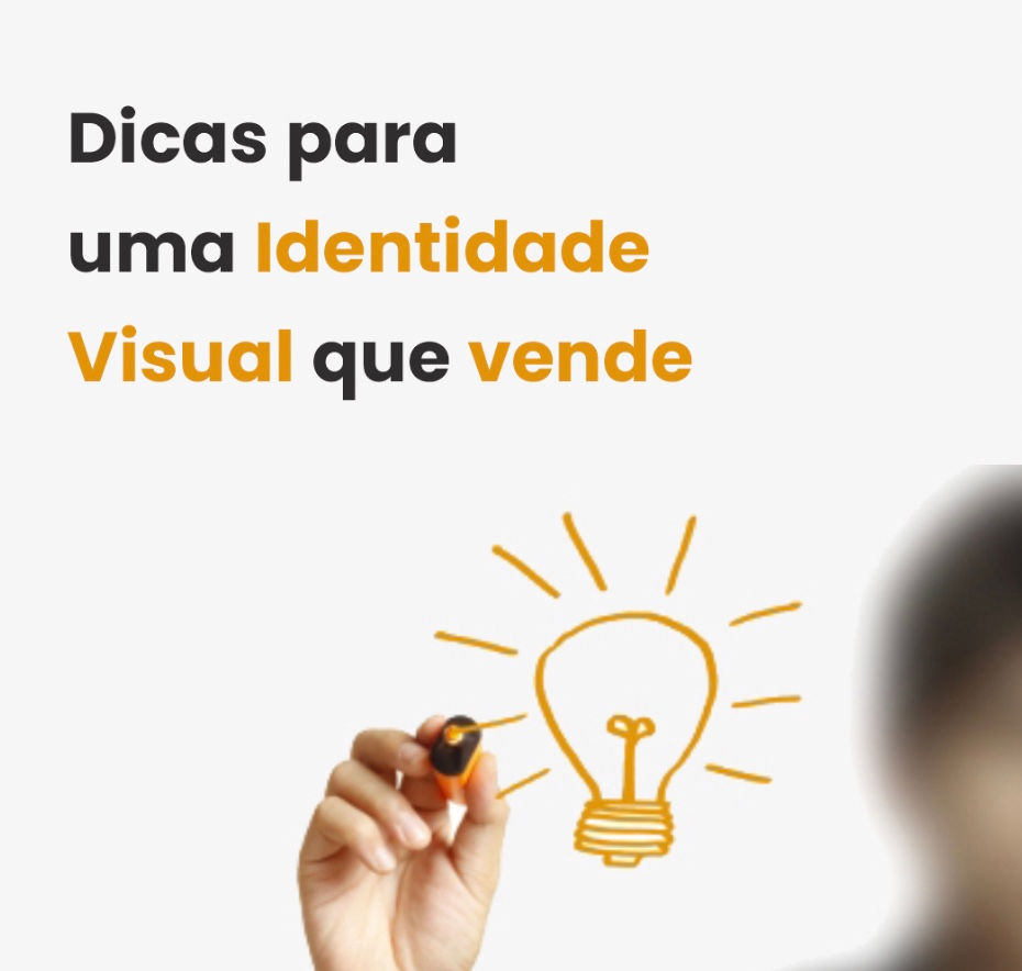 Dicas para criar a Idnetidade visual que vende e valoriza sua marca