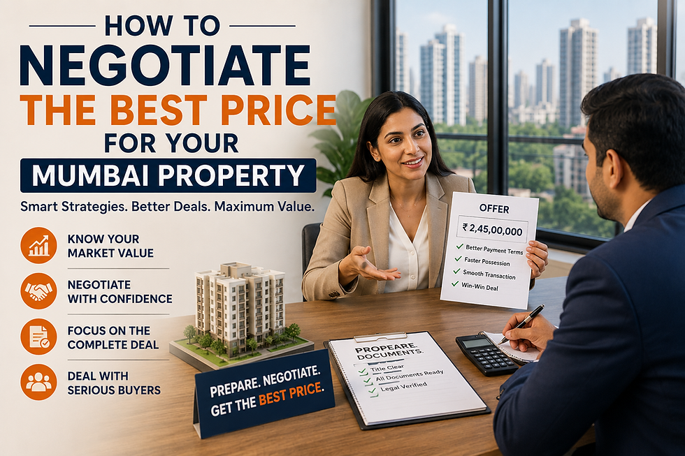 How to negotiate the best price for your Mumbai property with smart selling strategies and negotiation checklist