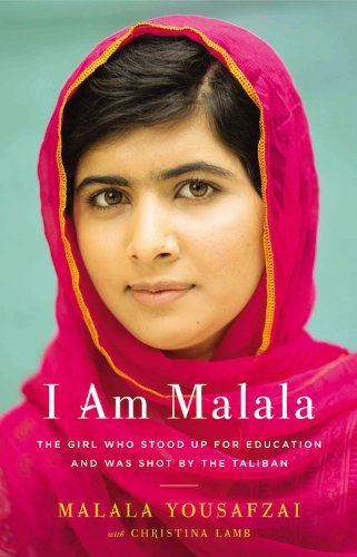 I am Malala: The Story of the Girl Who Stood Up for Education and was Shot by th
