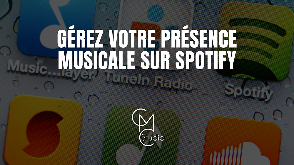 Gérez votre présence musicale sur Spotify