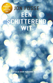 Een schitterend wit - Jon Fosse