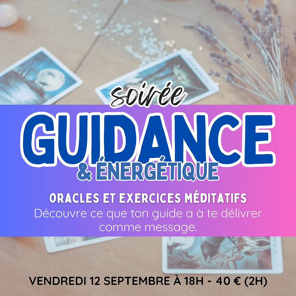GUIDANCE - MESSAGE DU GUIDE